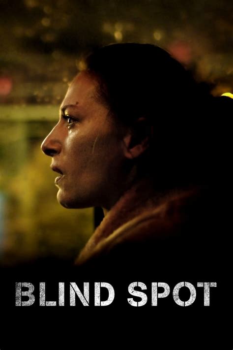 Blind Spot (2018) film online, Blind Spot (2018) eesti film, Blind Spot (2018) full movie, Blind Spot (2018) imdb, Blind Spot (2018) putlocker, Blind Spot (2018) watch movies online,Blind Spot (2018) popcorn time, Blind Spot (2018) youtube download, Blind Spot (2018) torrent download